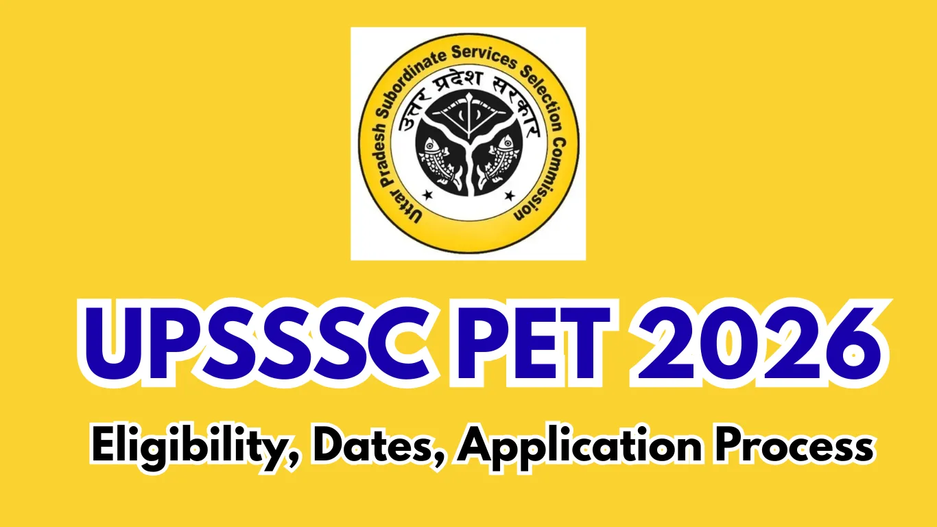 UPSSSC PET 2026: Notification, Eligibility, Dates, Application Process & Exam Details