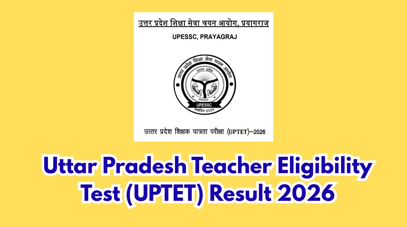UPTET Result 2026 - Check Uttar Pradesh Teacher Eligibility Test Result Here