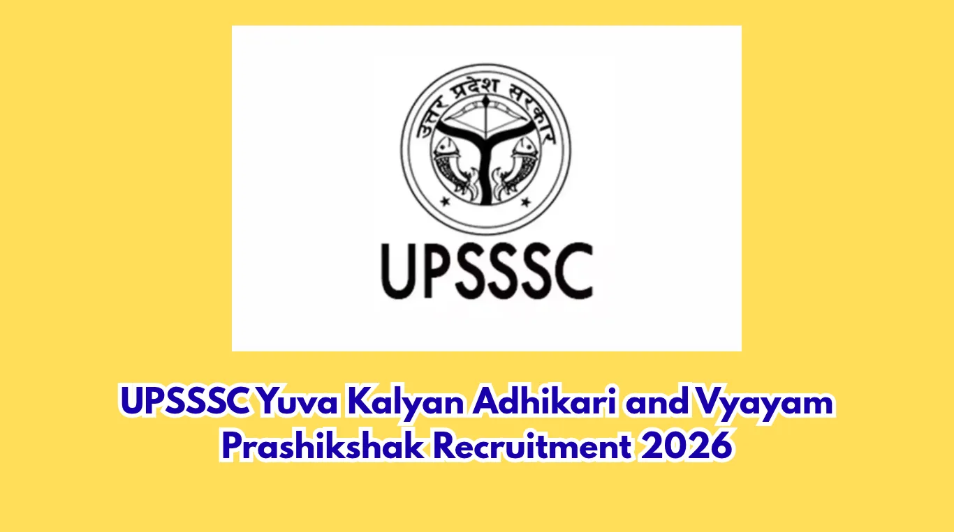 UPSSSC Yuva Kalyan Adhikari and Vyayam Prashikshak Recruitment 2026 - 412 posts